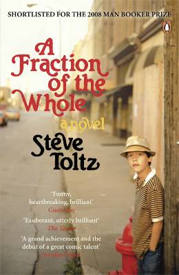 Steve Toltz - A Fraction of the Whole
