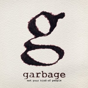 boom music reviews - Garbage - Not Your Kind of People