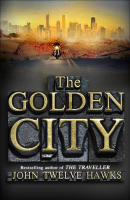 The Golden City by John Twelve Hawks