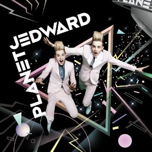 Jedward - Planet Jedward