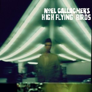 boom music reviews - Noel Gallagher High Flying Birds album image
